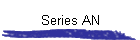 Series AN