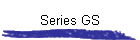 Series GS